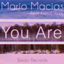 Mario Macias - You Are Feat. Kamal Imani