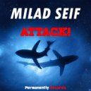Milad Seif - Attack!