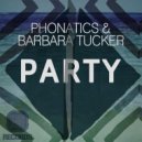 Phonatics, Barbara Tucker, The Manuel Portio - Party