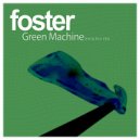 foster - Green Machine