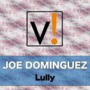 Joe Dominguez - Lully
