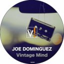 Joe Dominguez - Vintage Mind