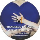 Francesco Caramia & Michael fiorente - I Found Your Love