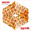 Haustuff - Burning Grooves