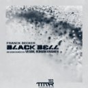 Franck Becker - Black Bell (Vegim Remix)