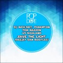DJ Rich-Art & PerenYon & Tom Reason vs Highland - Save The Light