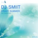 Dj Smiit - Crazy Summer