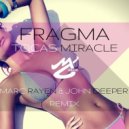Fragma - Tocas Miracle