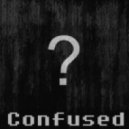 OXEL! - Confused (Original mix)