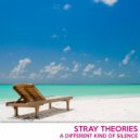Stray Theories - Like The Way