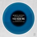 Ange & Magnetic Brothers - You Hear Me