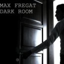 Max Fregat - Dark Room