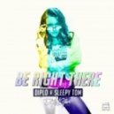 Diplo & Sleepy Tom - Be Right There (FlipN\'Gawd Remix)