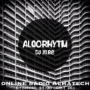 ALGORHYTHM - by DJ XLR8 #8