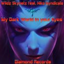 Wildz Skynetz & Nico Syndicate - My Dark World In Your Eyes