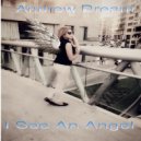Andrew Dream - I See An Angel