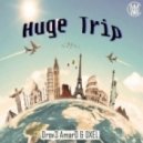 Drov3 Amar0 & OXEL! - Huge Trip (Original mix)