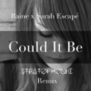 Raine & Sarah Escapé - Could It Be
