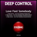 Deep Control - Love Feel Somebody (LifeStream Remix)