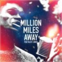 Bordo feat. Blest Jones - Million Miles Away