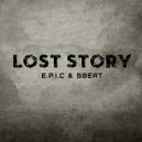 E.P.I.C & 5Beat - Lost Story