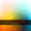 Devil Maurini - Mouth Killer (Original Mix)
