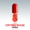 Crying Mask - My Cherished Dream