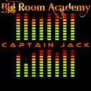 Big Room Academy - Can't Stop Playing