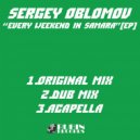 Oblomov - Every Weekend in Samara (Dub Mix)