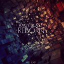 Racy Blast - Reborn