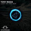 Tony Mada - Lost In The Sea