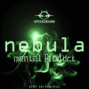 Mental Product - Nebula