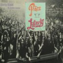 Dirty Kidd - Peace and Liberty