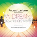 Andrew Lousianin - A Dream In A Summer Night