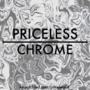 Priceless - Chrome (Original Mix)