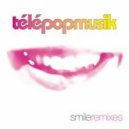 Telepopmusik - Smile