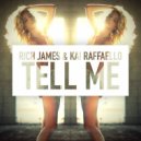 Rich James & Kai Raffaello - Tell Me