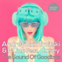 Andrey Exx, Troitski, I-one, Casey - The Sound of Goodbye