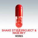 Shake Style Project & Nick Rey - I Miss You