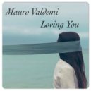 Mauro Valdemi - Loving You