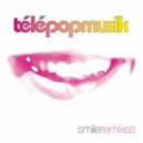 Telepopmusik - Smile