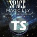 Space vs. Syntheticsax - Magic Fly (DJ Legran & DJ Alex Rosco Remix) (DJ Legran & DJ Alex Rosco Remix)