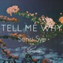 Sensi Sye feat. Rhimms - Tell Me Why