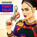 The HARDKISS - TONY, TALK!