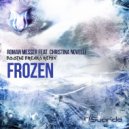 Roman Messer feat. Christina Novelli - Frozen (Boothe Breaks Remix)
