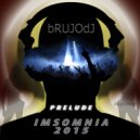 bRUJOdJ - Insomnia 2015