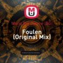 Mario Big Gosme |BG| - Foulen (Original Mix)