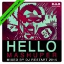 DJ Restart - Hello Mashuper [Restart Promo] 09.10.2015