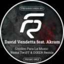 David Vendetta feat. Akram - Unidos Para La Music (Roma TwiST & DIXER Remix) (Roma TwiST & DIXER Remix)