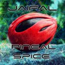 Jaifal - Pineal Spice (Original Mix)